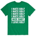 thumbnail image 2 of Instant Message - I Hate Golf Nice Shot I Love Golf - Men's Short Sleeve Graphic T-Shirt, 2 of 6