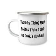 Fancy Husband, The Only Thing More Badass Than a Cook Is a Cook's Husband, Unique Idea 12oz Camper Mug For Husband From Wife