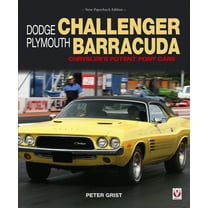 Dodge Challenger & Plymouth Barracuda : Chrysler’s Potent Pony Cars (Paperback)