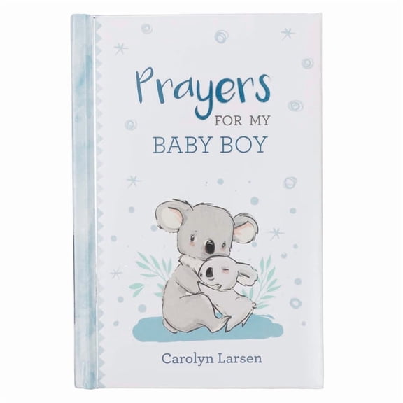Gift Book Prayers for My Baby Boy, (Hardcover)