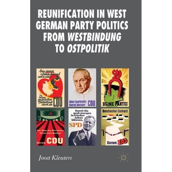 Pre-Owned New Perspectives in German Political Stu Reunification in West German Party Politics from Westbindung to Ostpolitik, (Paperback)