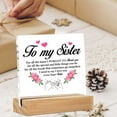 thumbnail image 3 of Gift for Sister - Best Sister Gifts From Sisters - Sister Birthday Gifts Ideas - to My Sister Clear Desk Sign Decor Home Bedroom Desk Decor (4 x 4 Inches), 3 of 4