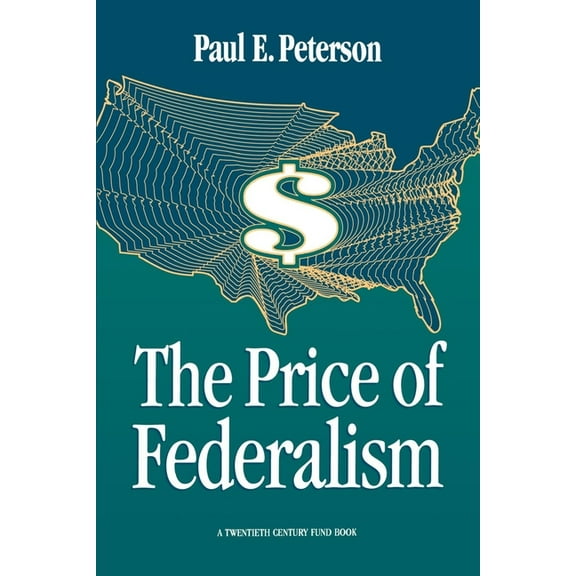 The Price of Federalism, (Paperback)