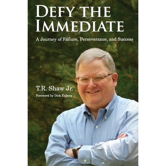 Defy The Immediate : A Journey of Failure, Perserverance, and Success (Paperback)
