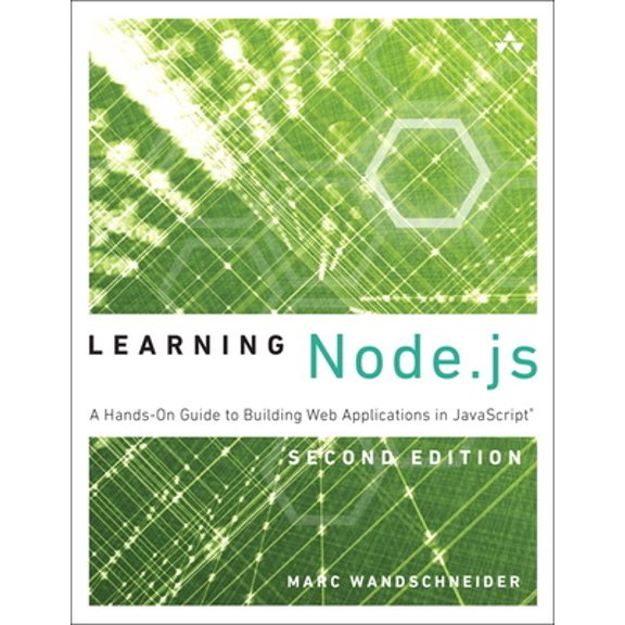 Pre-Owned Learning Node.JS: A Hands-On Guide to Building Web Applications in JavaScript (Paperback) 0134663705 9780134663708