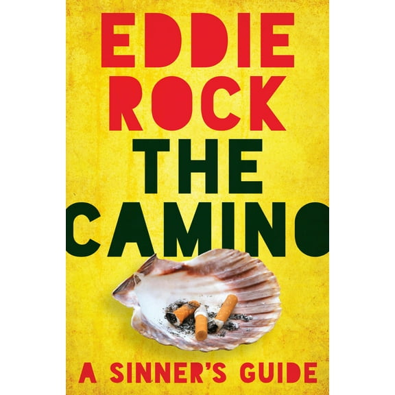 The Camino : A Sinner's Guide (Paperback)