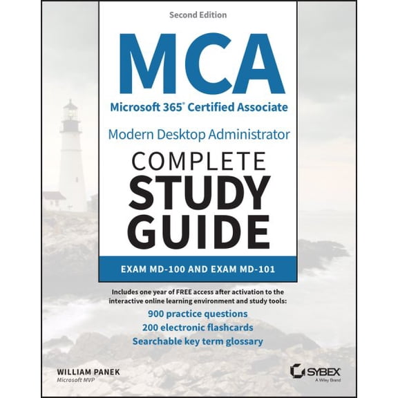 Pre-Owned Sybex Study Guide: MCA Microsoft 365 Certified Associate Modern Desktop Administrator Complete Study Guide with 900 Practice Test Questions: Exam MD-100 and Exam MD-101 (Paperback)
