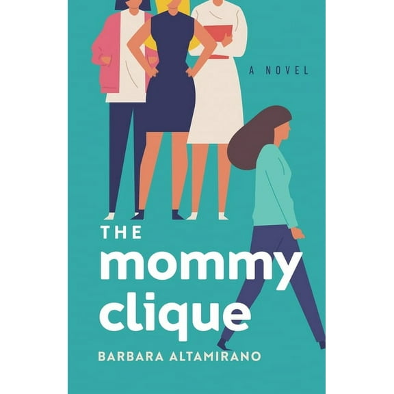 The Mommy Clique, (Paperback)