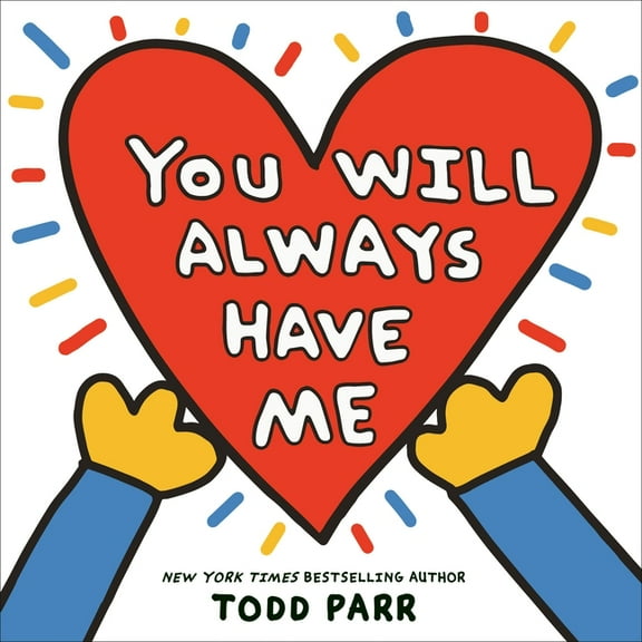 You Will Always Have Me, (Hardcover)