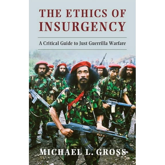 The Ethics of Insurgency, (Paperback)