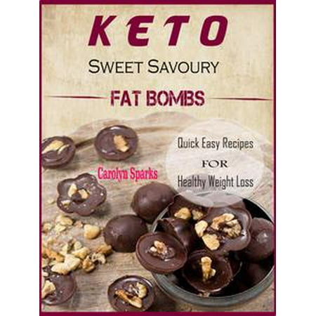 Fat Free Sweet - Keto Sweet Savoury Fat Bombs - eBook