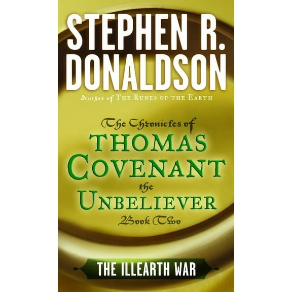First Chronicles: Thomas Covenant the Un The Illearth War, Book 2, (Paperback)