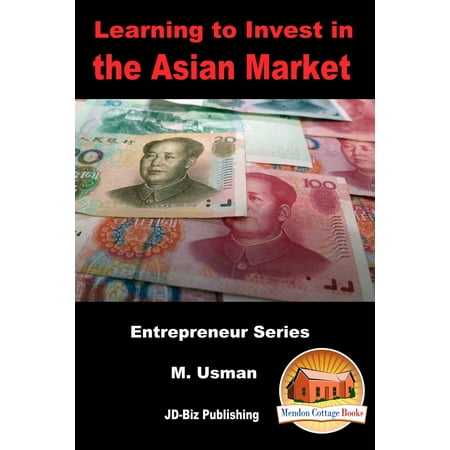 Learning to Invest in the Asian Market - eBook (Jason's Best Asian Market)