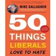 thumbnail image 1 of 50 Things Liberals Love to Hate, 1 of 3
