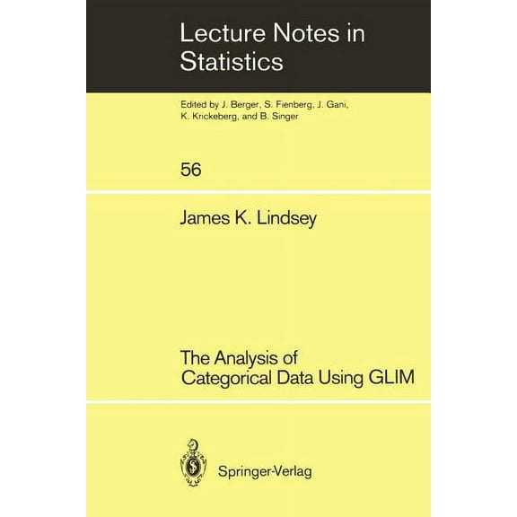 Lecture Notes in Statistics The Analysis of Categorical Data Using Glim, Book 56, (Paperback)