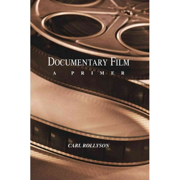 Documentary Film : A Primer