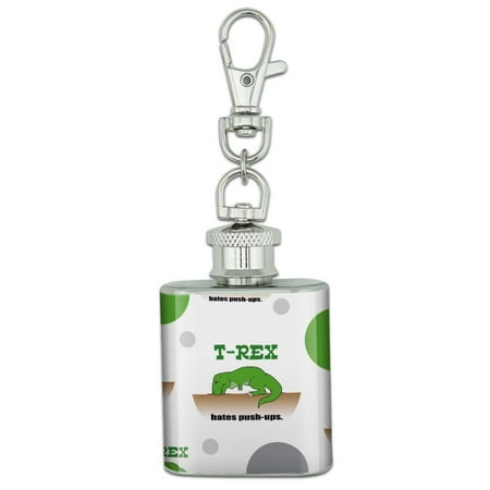 Mesh Stainless Steel Keychain - T-Rex Hates Push-Ups Tyrannosaurus Dinosaur Stainless Steel 1oz Mini Flask Key Chain