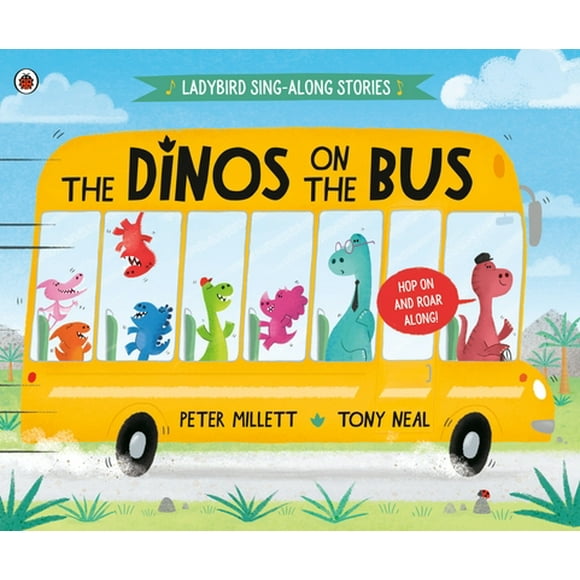 Ladybird Sing-Along Stories: The Dinos on the Bus (Hardcover)