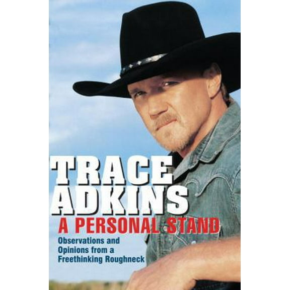Pre-Owned A Personal Stand: Observations and Opinions from a Freethinking Roughneck (Hardcover) 0345499336 9780345499332