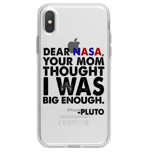 DistinctInk Clear Shockproof Hybrid Case for iPhone X / XS (5.8" Screen) - TPU Bumper Acrylic Back Tempered Glass Screen Protector - Dear NASA, Your Mom Thought I Was Big Enough Pluto