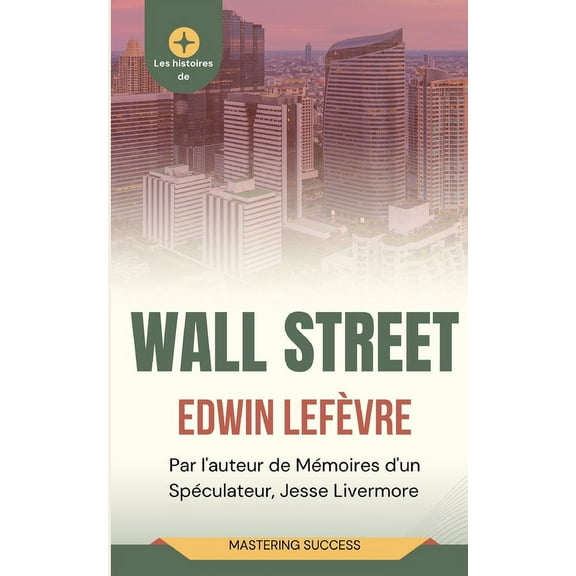 Les Histoires de Wall Street (Traduit), (Paperback)