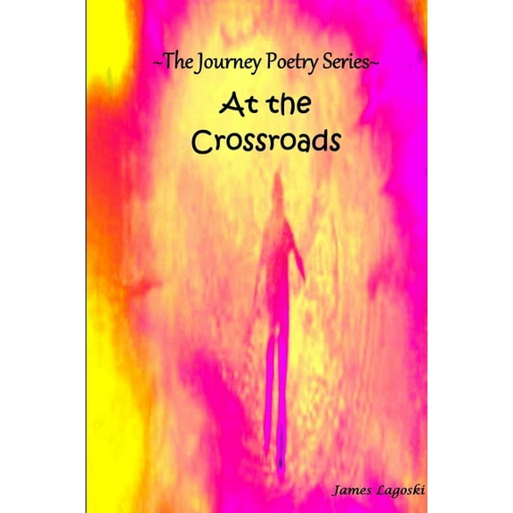 The Journey At The Crossroads (Paperback)