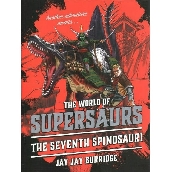 Supersaurs 5: The Seventh Spinosauri