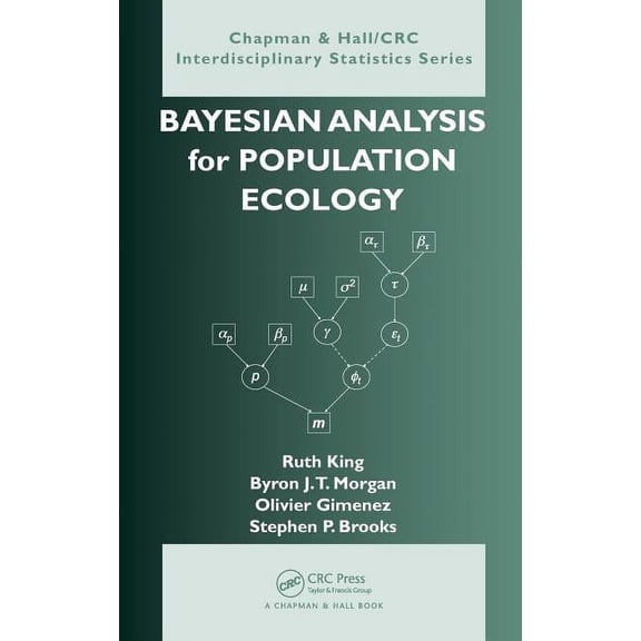 Chapman & Hall/CRC Interdisciplinary Sta Bayesian Analysis for Population Ecology, (Hardcover)