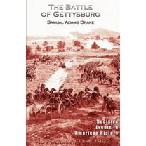 The Battle of Gettysburg 1863 (Paperback) by Samuel Adams Drake