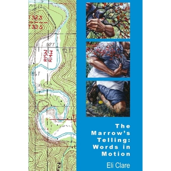 Pre-Owned The Marrow's Telling: Words in Motion (Paperback) 0978597311 9780978597313