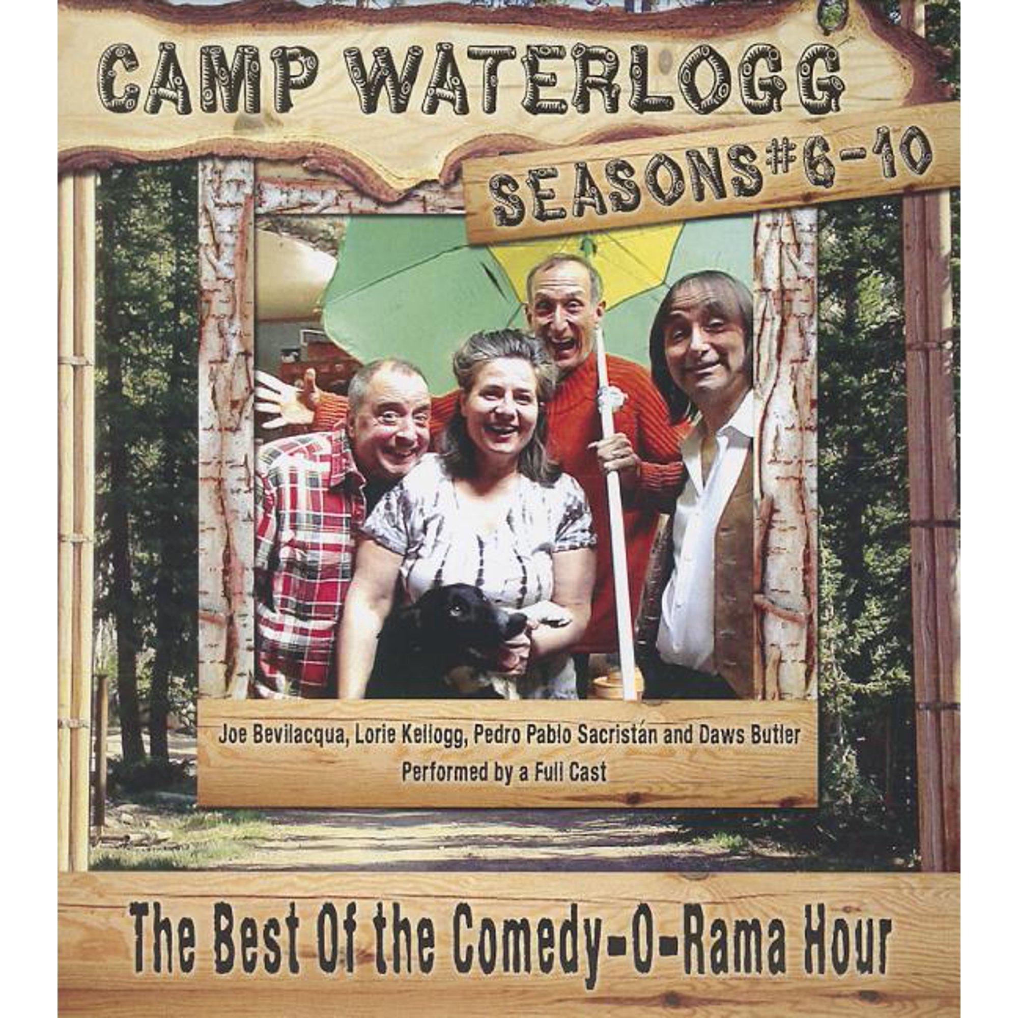 Camp Waterlogg Chronicles, Seasons #6-10: The Best of the Comedy-O-Rama Hour (Audiobook)