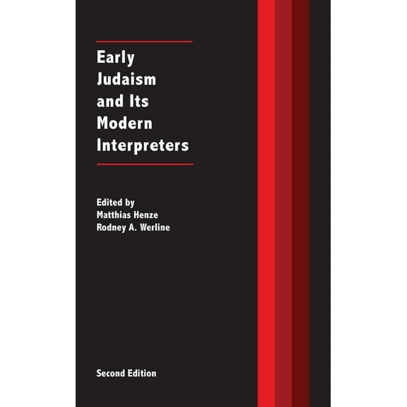 Early Judaism and Its Modern Interpreters (Hardcover)