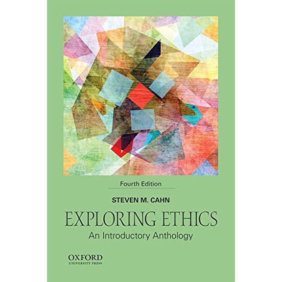 Pre-Owned Exploring Ethics: An Introductory Anthology