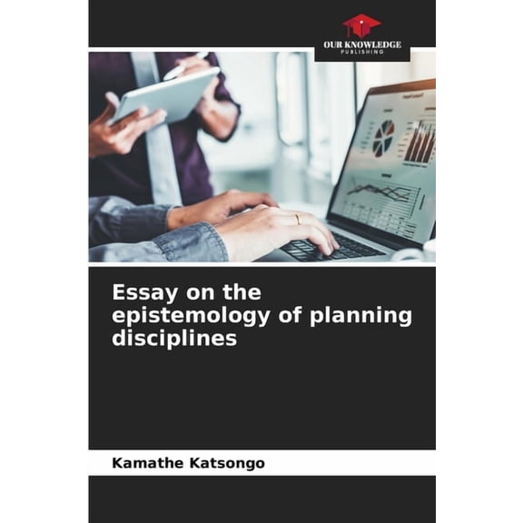 Essay on the epistemology of planning disciplines, (Paperback)