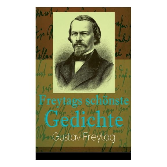 Freytags schÃ¶nste Gedichte: Der polnische Bettler   Die Krone   Albrecht DÃ¼rer   Der SÃ¤nger des Waldes   Der TanzbÃ¤r   E, (Paperback)