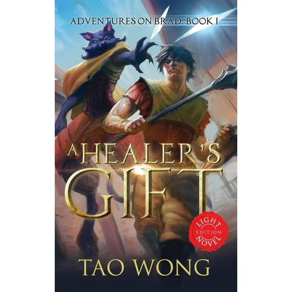 Adventures on Brad Light Novels A Healer's Gift: Light Novel edition: Book 1 of the Adventures on Brad, Book 1, (Paperback)