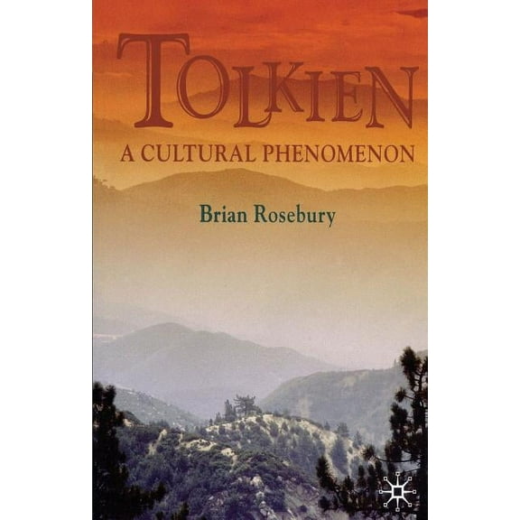 Tolkien: A Cultural Phenomenon, (Paperback)