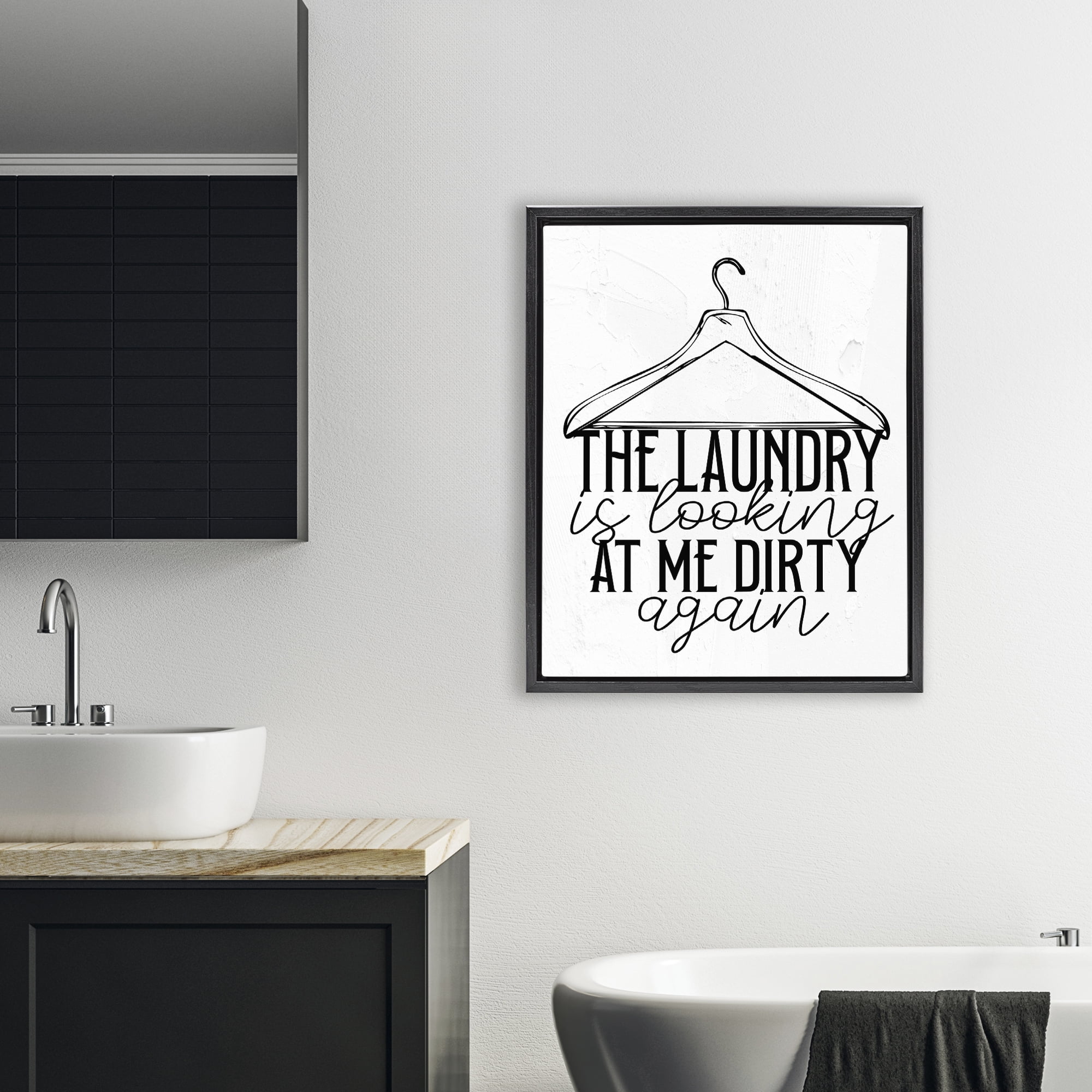 Laundry Is Looking At Me Dirty Black Framed Floater Canvas Wall Art, design by Kim Allen