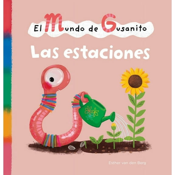 El Mundo de Gusanito. Las Estaciones, (Hardcover)
