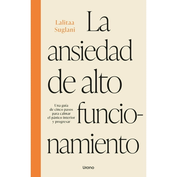 Ansiedad de Alto Funcionamiento, La, (Paperback)