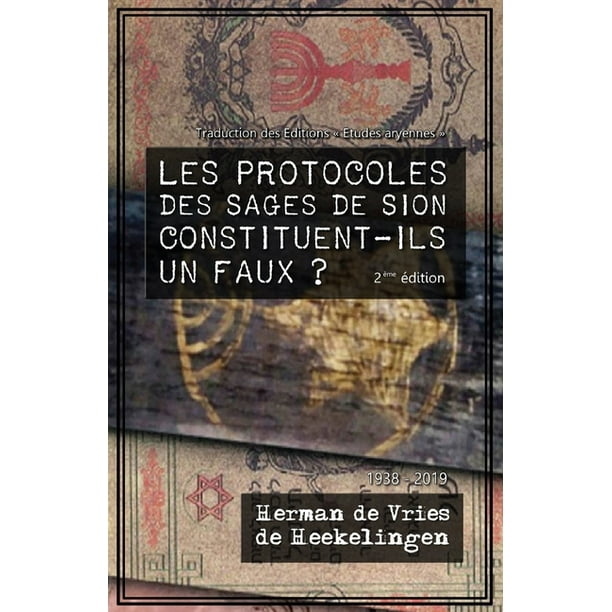 Les Protocoles Des Sages De Sion Fnac Les Protocoles des Sages de Sion constituent-ils un faux ? - Walmart
