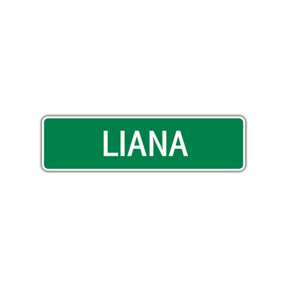 Liana Girls Children Name Letter Printed Plaque Decoration Novelty Label Indoor Outdoor Unique Wall Unique Aluminum Metal Sign 4"x13.5"