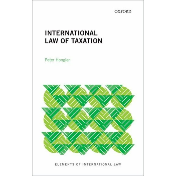 Elements of International Law International Law of Taxation, (Hardcover)