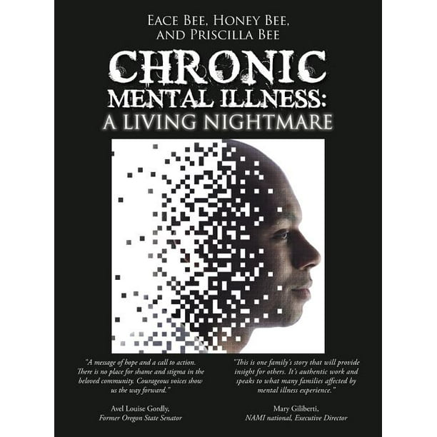 Chronic Mental Illness : A Living Nightmare - Walmart.com - Walmart.com