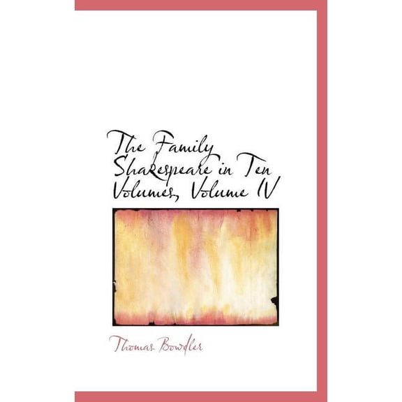 The Family Shakespeare in Ten Volumes, Volume IV (Hardcover)