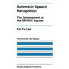 Automatic Speech Recognition : The Development of the Sphinx System, Used [Hardcover]