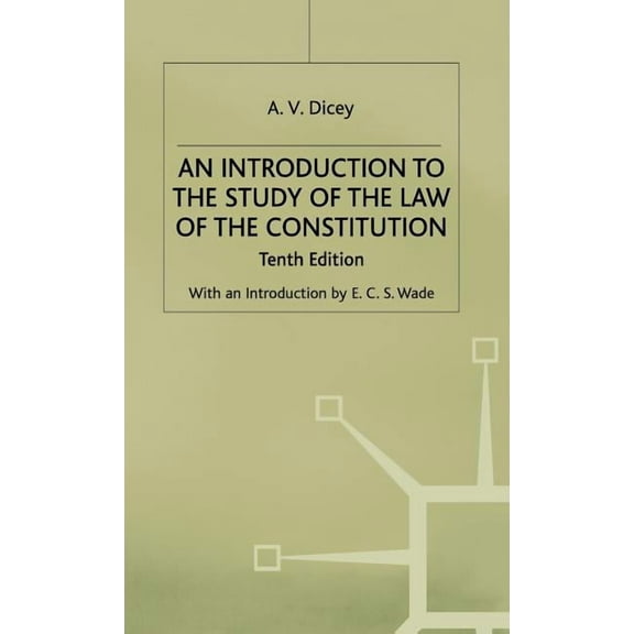 An Introduction to the Study of the Law of the Constitution, (Hardcover)