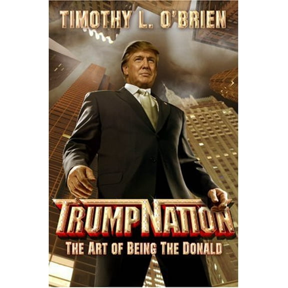 Pre-Owned Trumpnation: The Art of Being the Donald (Hardcover) 0446578541 9780446578547