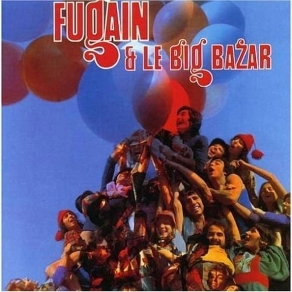 Michel Fugain & Le Big Bazar - Fais Comme L'oiseau