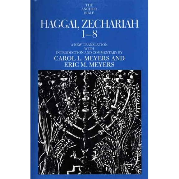 The Anchor Yale Bible Commentaries: Haggai, Zechariah 1-8 (Paperback)
